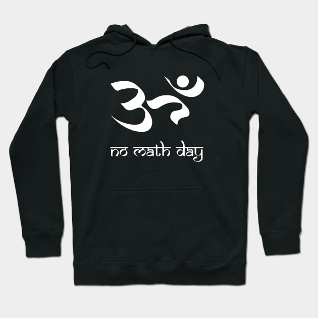 No math day (white) Hoodie by thinkcrap